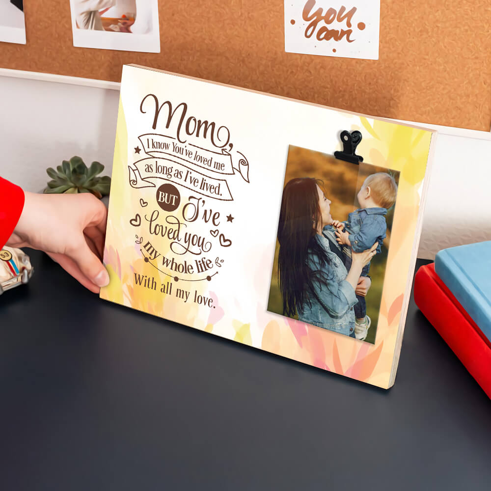 Love Mom My Whole Life Photo Clip