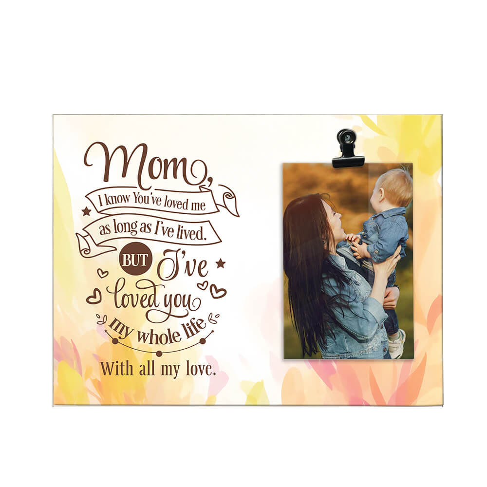Love Mom My Whole Life Photo Clip