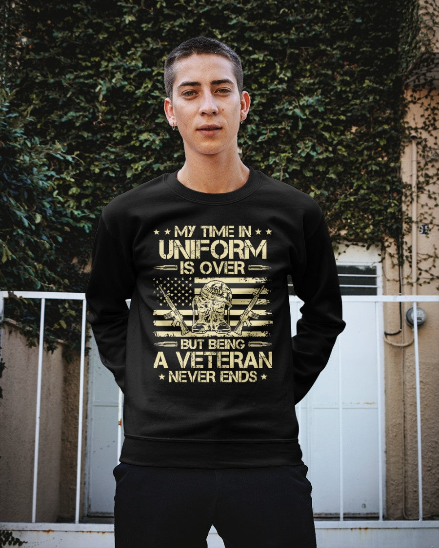 But Being A Veteran Never Ends Sweatshirt