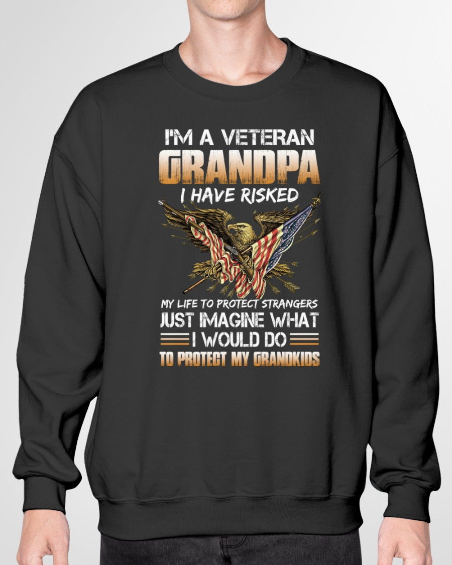 I'm A Veteran Grandpa Sweatshirt