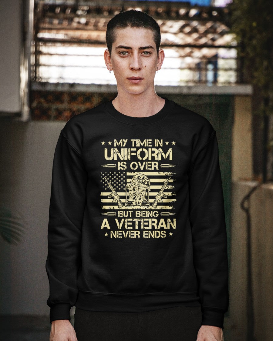 But Being A Veteran Never Ends Sweatshirt