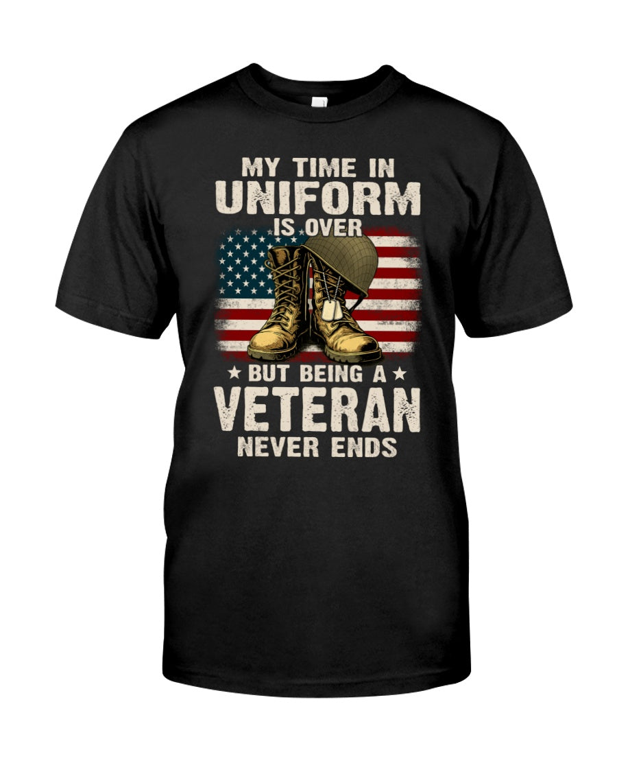My Time In Uniform Is Over T-Shirt
