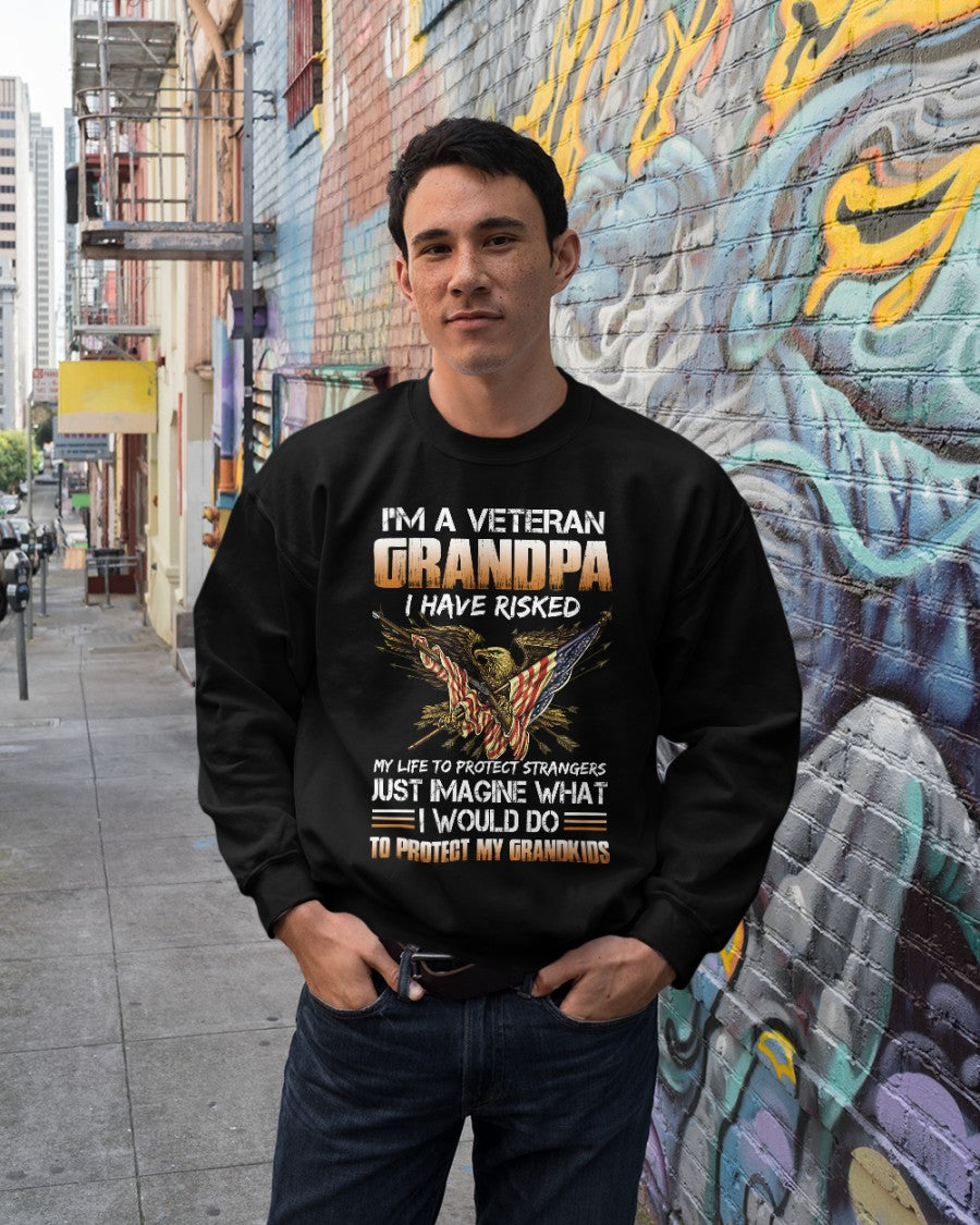 I'm A Veteran Grandpa Sweatshirt