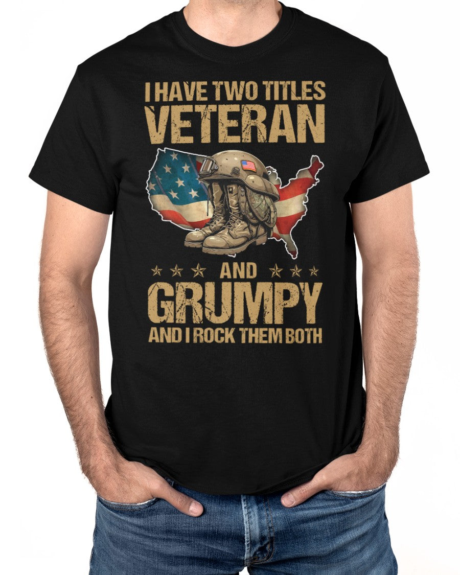I Have Two Titles Veteran T-Shirt