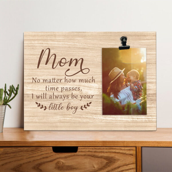 Mother's Day Gift From Son Always Be Your Little Boy Rustic Wooden Photo Clip Frame