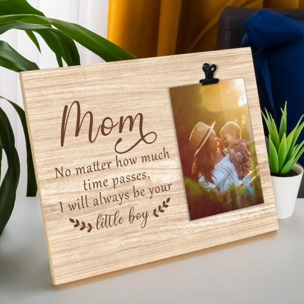 Mother's Day Gift From Son Always Be Your Little Boy Rustic Wooden Photo Clip Frame - Image 5