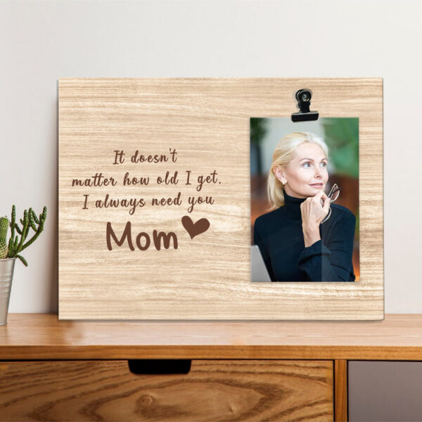 Mother's Day GiftI Always Need You Rustic Wooden Photo Clip Frame