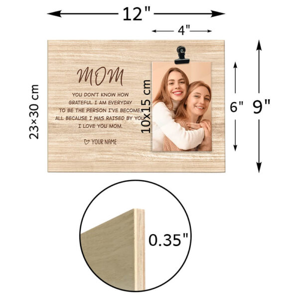 Personalized Mother's Day Gift I Was Raised By You Rustic Wooden Photo Clip Frame - Image 2